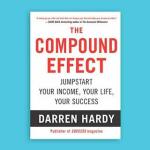 Compound Effect by Darren Hardy