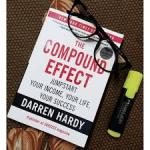 Compound Effect by Darren Hardy